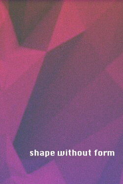 Shape without Form (1995)