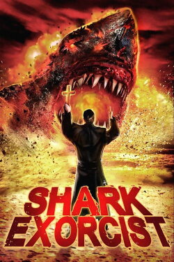 Shark Exorcist (2015) Shark Exorcist (2015)
