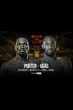Shawn Porter vs. Yordenis Ugas (2019) Shawn Porter vs. Yordenis Ugas (2019)