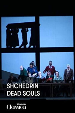 Shchedrin - Dead Souls (2012)
