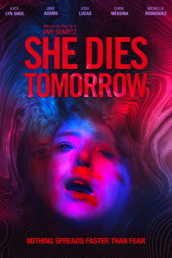 She Dies Tomorrow (2020) She Dies Tomorrow (2020)