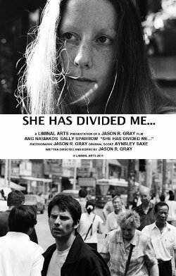 She Has Divided Me... (2012) She Has Divided Me... (2012)