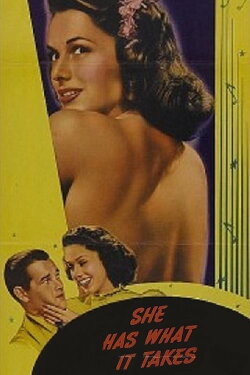 She Has What It Takes (1943) She Has What It Takes (1943)