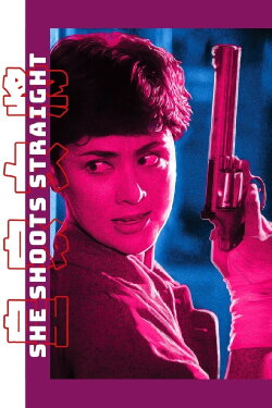 She Shoots Straight (1990) She Shoots Straight (1990)