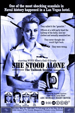 She Stood Alone: The Tailhook Scandal (1995) She Stood Alone: The Tailhook Scandal (1995)
