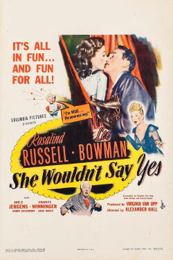 She Wouldn't Say Yes (1945) She Wouldn't Say Yes (1945)