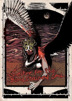 Shelter for the Bloodstained Soul (2016) Shelter for the Bloodstained Soul (2016)