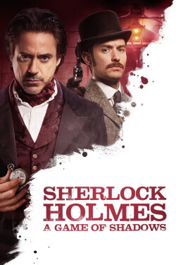 Sherlock Holmes: A Game of Shadows (2011) Sherlock Holmes: A Game of Shadows (2011)