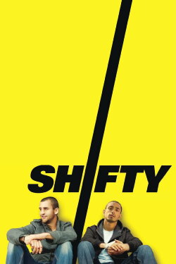 Shifty (2008) Shifty (2008)