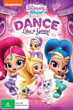 Shimmer And Shine: Dance Like A Genie (2018) Shimmer And Shine: Dance Like A Genie (2018)