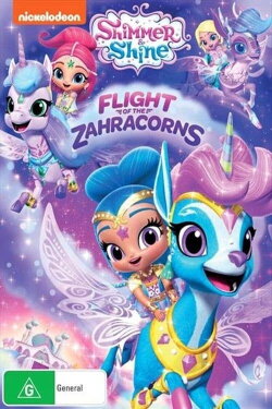 Shimmer And Shine: Flight Of The Zahracorns (2019) Shimmer And Shine: Flight Of The Zahracorns (2019)