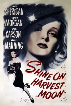 Shine on Harvest Moon (1944) Shine on Harvest Moon (1944)