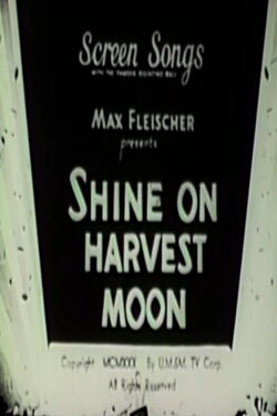 Shine on Harvest Moon (1932)