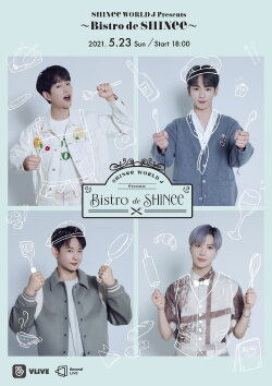SHINee WORLD J Presents ~Bistro de SHINee~ (2021) SHINee WORLD J Presents ~Bistro de SHINee~ (2021)