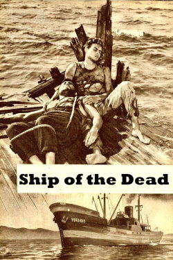 Ship of the Dead (1959) Ship of the Dead (1959)