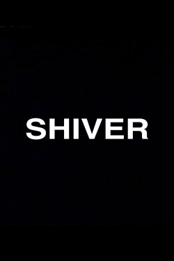 Shiver (2018) Shiver (2018)