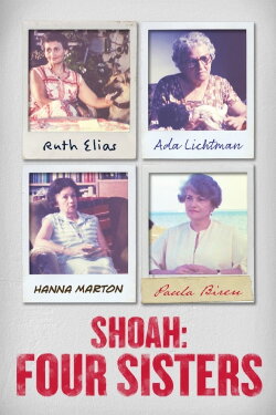 Shoah: Four Sisters (2018) Shoah: Four Sisters (2018)