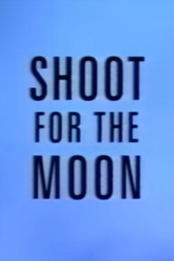 Shoot for the Moon (1995) Shoot for the Moon (1995)