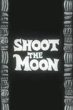 Shoot the Moon (1962)