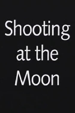Shooting at the Moon (2003) Shooting at the Moon (2003)