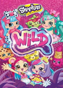 Shopkins: Wild (2018) Shopkins: Wild (2018)