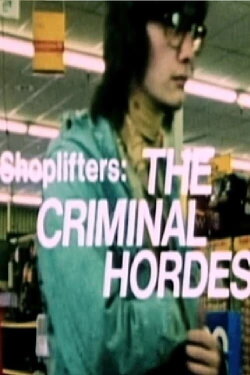 Shoplifters: The Criminal Hordes (1983) Shoplifters: The Criminal Hordes (1983)