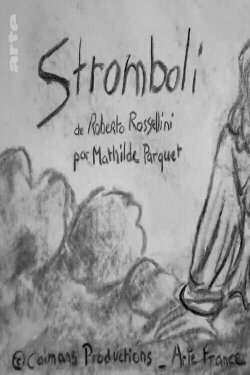 Short Cuts: Stromboli de Roberto Rossellini (2022) Short Cuts: Stromboli de Roberto Rossellini (2022)