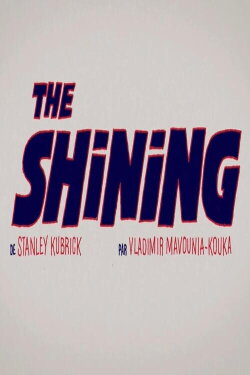 Short Cuts : The Shining (2017)