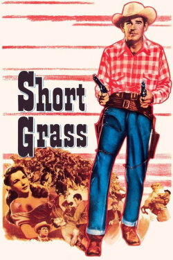 Short Grass (1950) Short Grass (1950)