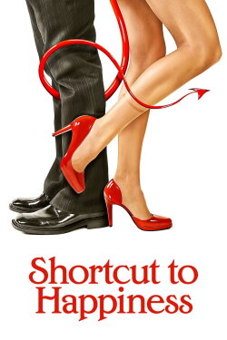 Shortcut to Happiness (2007) Shortcut to Happiness (2007)