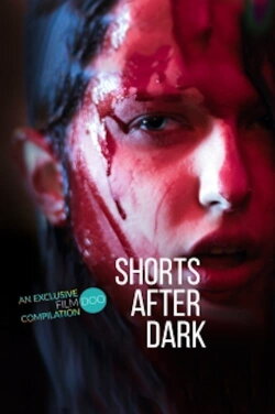 Shorts After Dark (2019) Shorts After Dark (2019)