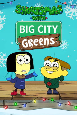 Shortsmas with Big City Greens (2022) Shortsmas with Big City Greens (2022)