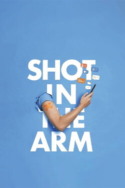Shot in the Arm (2023) Shot in the Arm (2023)