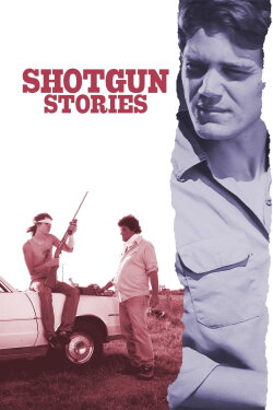 Shotgun Stories (2007) Shotgun Stories (2007)
