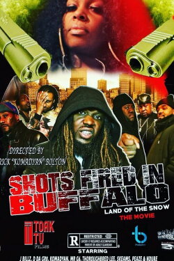 Shots Fired in Buffalo: Land of the Snow (2018) Shots Fired in Buffalo: Land of the Snow (2018)