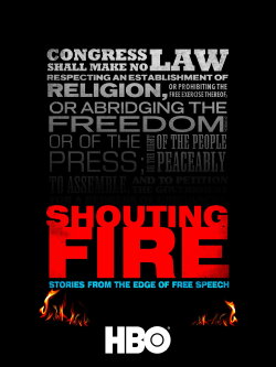 Shouting Fire: Stories from the Edge of Free Speech (2009)