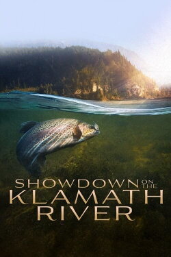 Showdown on the Klamath River (2020) Showdown on the Klamath River (2020)