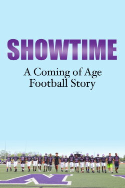 Showtime: A Coming of Age Football Story (2020)
