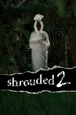 Shrouded 2 (2006)