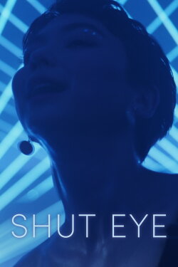 Shut Eye (2022) Shut Eye (2022)