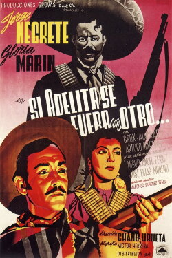 Si Adelita se fuera con otro (1948) Si Adelita se fuera con otro (1948)