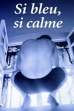 Si Bleu, Si Calme (1998) Si Bleu, Si Calme (1998)