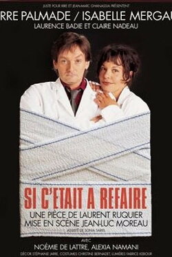 Si c'était à refaire (2005) Si c'était à refaire (2005)