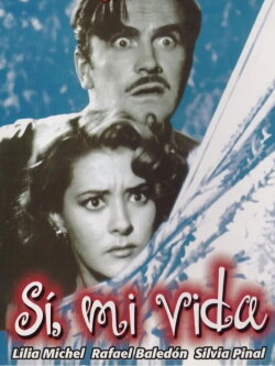 Si, Mi vida (1953) Si, Mi vida (1953)