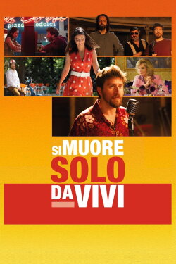 Si muore solo da vivi (2020) Si muore solo da vivi (2020)
