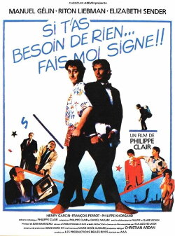 Si t'as besoin de rien, fais-moi signe (1986) Si t'as besoin de rien, fais-moi signe (1986)