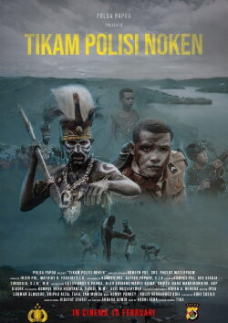 Si Tikam Polisi Noken (2022) Si Tikam Polisi Noken (2022)
