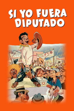Si yo fuera diputado (1952) Si yo fuera diputado (1952)