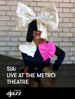 Sia - Live at the Metro Theatre (2009) Sia - Live at the Metro Theatre (2009)