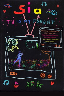 Sia: TV is My Parent (2009) Sia: TV is My Parent (2009)